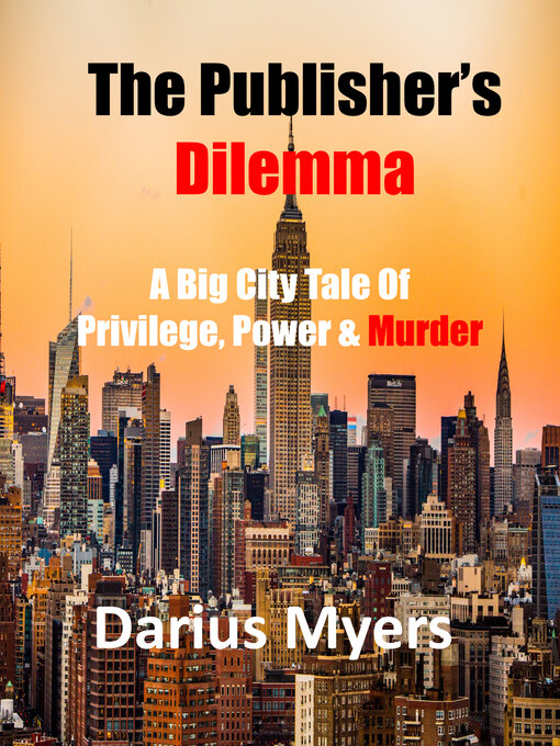 Title details for The Publisher's Dilemma by Darius Myers - Available